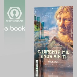 Cuarenta mil años sin ti ebook